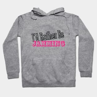 Roller Derby - I Rather Be Jamming Hoodie